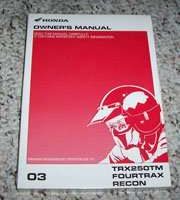 2003 Honda TRX250TM Fourtrax Recon Owner's Manual