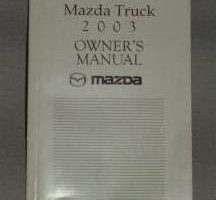 2003 Mazda Pickup Truck Owner's Manual