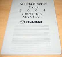 2004 Mazda B Series Truck Owner's Manual