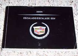 2004 Cadillac Escalade & Escalade ESV Owner's Manual