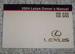 2004 Lexus GS430 & GS300 Owner's Manual