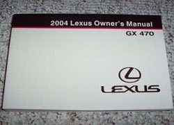 2004 Lexus GX470 Owner Operator User Guide Manual