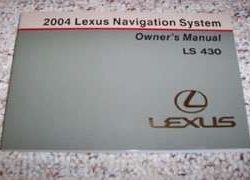 2004 Lexus LS430 Navigation System Owner's Manual