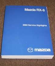 2004 Mazda RX-8 Service Highlights Manual