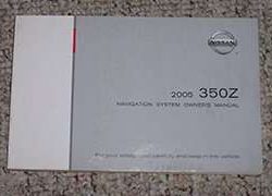 2005 Nissan 350Z Navigation System Owner's Manual