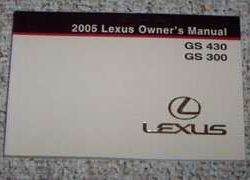 2005 Lexus GS430 & GS300 Owner's Manual