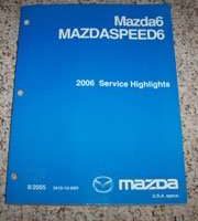 2006 Mazda6 & Mazdaspeed6 Service Highlights Manual