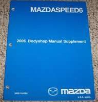 2006 Mazdaspeed6 Bodyshop Manual Supplement