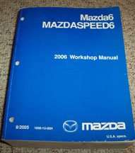 2006 Mazda6 & Mazdaspeed6 Service Workshop Manual