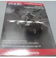 2006 Honda TRX250TE Fourtrax Recon ES ATV Owner's Manual