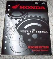 2008 Honda Rancher TRX420FE, TRX420FM, TRX420TE, TRX420TM Service Manual