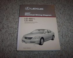 2007 Lexus LS460 & LS460L Electrical Wiring Diagram Manual