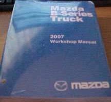 2007 Mazda B-Series Truck Workshop Service Manual