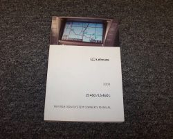 2008 Lexus LS460L & LS460 Navigation System Owner's Manual