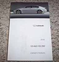 2008 Lexus GS460 & GS350 Owner's Manual