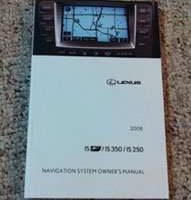 2008 Lexus ISF, IS350 & IS250 Navigation System Owner's Manual