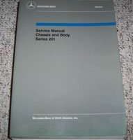 1989 Mercedes Benz 190E & 190D  Series 201 Chassis & Body Service Manual