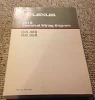 2010 Lexus GS460 & GS350 Electrical Wiring Diagram Manual