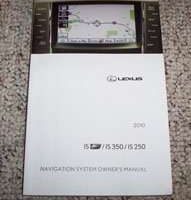 2010 Lexus ISF, IS250 & IS350 Navigation System Owner's Manual