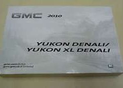 2010 GMC Yukon Denali & Yukon XL Denali Owner's Manual