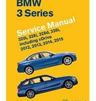 2012 BMW 3-Series 328i & 335i Including xDrive Service Manual