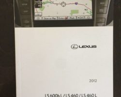 2012 Lexus LS460 & LS460L Navigation System Owner's Manual