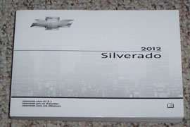 2012 Chevrolet Silverado Owner's Operator Manual User Guide