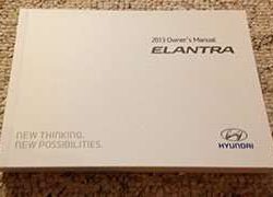 2013 Hyundai Elantra Owner's Operator Manual User Guide
