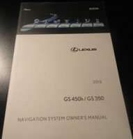 2013 Lexus Gs350 & GS450h Navigation System Owner's Manual