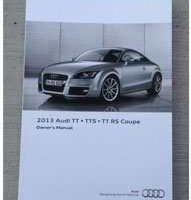 2013 Audi TT, TTS & TTRS Coupe Owner's Manual