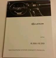 2014 Lexus IS250 & IS350 Navigation System Owner's Manual