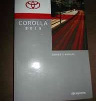 2015 Toyota Corolla Owner Operator User Guide Manual