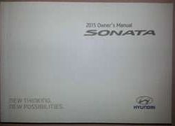2015 Hyundai Sonata Owner's Operator Manual User Guide