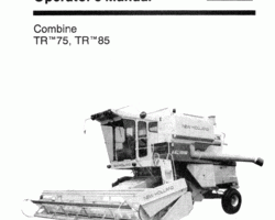 Operator's Manual for New Holland Combine model TR85