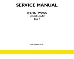 New Holland CE Wheel loaders model W300C Tier 4 Service Manual