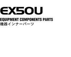 Hitachi Ex-series model Ex50una Excavators Equipment Components Parts Catalog Manual