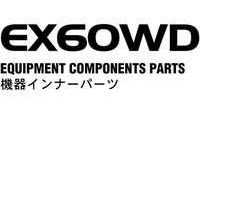 Hitachi Ex-series model Ex60wd Excavators Equipment Components Parts Catalog Manual