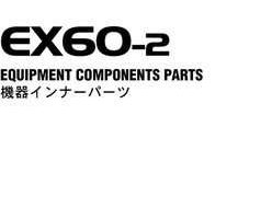 Hitachi Ex-2 Series model Ex60-2 Excavators Equipment Components Parts Catalog Manual