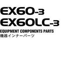 Hitachi Ex-3 Series model Ex60-3 Excavators Equipment Components Parts Catalog Manual