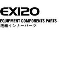 Hitachi Ex-series model Ex120 Excavators Equipment Components Parts Catalog Manual