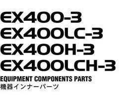Hitachi Ex-3 Series model Ex400lc-3 Excavators Equipment Components Parts Catalog Manual