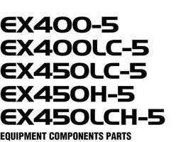 Hitachi Ex-5 Series model Ex400lc-5 Excavators Equipment Components Parts Catalog Manual