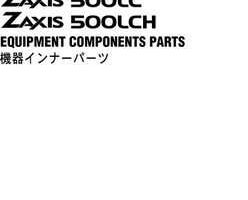 Hitachi Zaxis Series model Zaxis500lch Excavators Equipment Components Parts Catalog Manual
