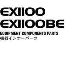 Hitachi Ex-series model Ex1100 Excavators Equipment Components Parts Catalog Manual