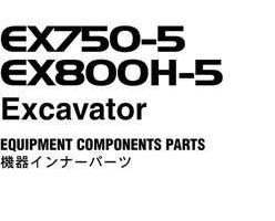 Hitachi Ex-5 Series model Ex800h-5 Excavators Equipment Components Parts Catalog Manual