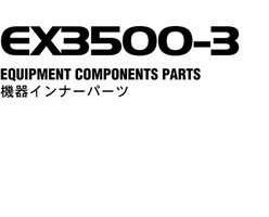 Hitachi Ex-3 Series model Ex3500-3 Excavators Equipment Components Parts Catalog Manual