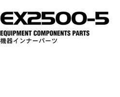 Hitachi Ex-5 Series model Ex2500-5 Excavators Equipment Components Parts Catalog Manual