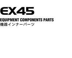 Hitachi Ex-series model Ex45 Excavators Equipment Components Parts Catalog Manual
