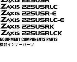 Hitachi Zaxis Series model Zaxis225usrlc Excavators Equipment Components Parts Catalog Manual