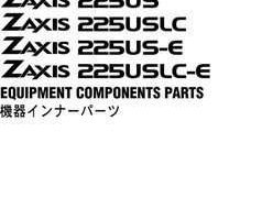 Hitachi Zaxis Series model Zaxis225uslc Excavators Equipment Components Parts Catalog Manual